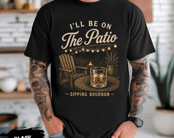 Comfort Colors® I’ll Be On The Patio Sipping Bourbon Shirt, Bourbon Lover T-Shirt, Whiskey Drinking Tee, Father’s Day Gift