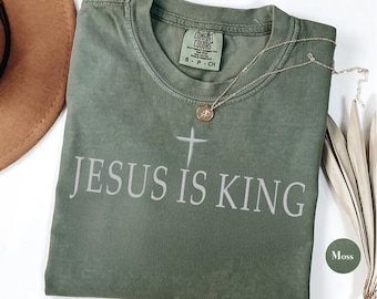 Comfort Colors Jesus is King Shirt, Christian Streetwear