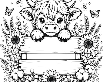 May include: A black and white line art illustration featuring a fluffy Highland cow peeking over a blank wooden sign. The scene is decorated with sunflowers, cotton bolls, butterflies, and bees, creating a detailed nature-themed composition.