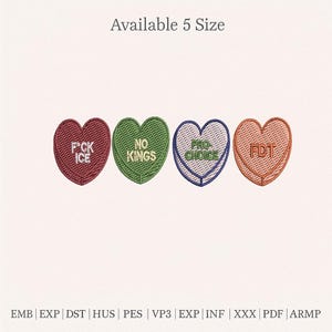 May include: Four embroidered heart-shaped designs with text. The hearts are in red, green, blue, and orange. The text on the hearts reads: "F*CK ICE", "NO KINGS", "PRO CHOICE", and "FDT". The image also includes the text "Available 5 Size".