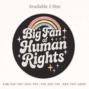 Big Fan of Human Rights Embroidery Design, Retro Rainbow Quote Patch, Feminist Statement Machine Embroidery File (Digital Download)