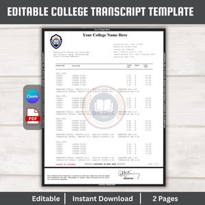 May include: Editable college transcript template with a university logo and course details. The document includes fields for course codes, titles, and grades. The template is available for instant download and is two pages long.