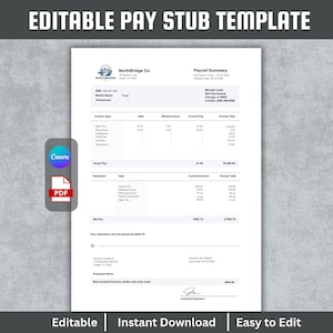 May include: A white pay stub template with the text "EDITABLE PAY STUB TEMPLATE" at the top. The document includes sections for payroll summary, income type, deductions, and net pay. The Canva and PDF logos are visible.