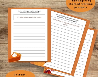 Thanksgiving Writing Prompts for Kids , 3 Printable Pages, Fall Writing Activity, Creative Thanksgiving Worksheets, Classroom and Homeschool