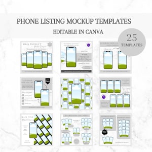 May include: A collection of phone listing mockup templates, editable in Canva. The image features various layouts showcasing phone screens with green and blue accents. Text includes "Main Product," "Digital Main Product," and "25 Templates."