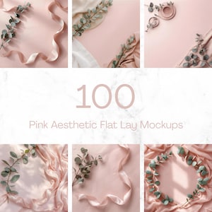 May include: Aesthetic flat lay mockups with a pink theme. The image features various compositions with pink fabric, eucalyptus branches, and ribbons. The number "100" is displayed in a soft pink font, along with the text "Pink Aesthetic Flat Lay Mockups".