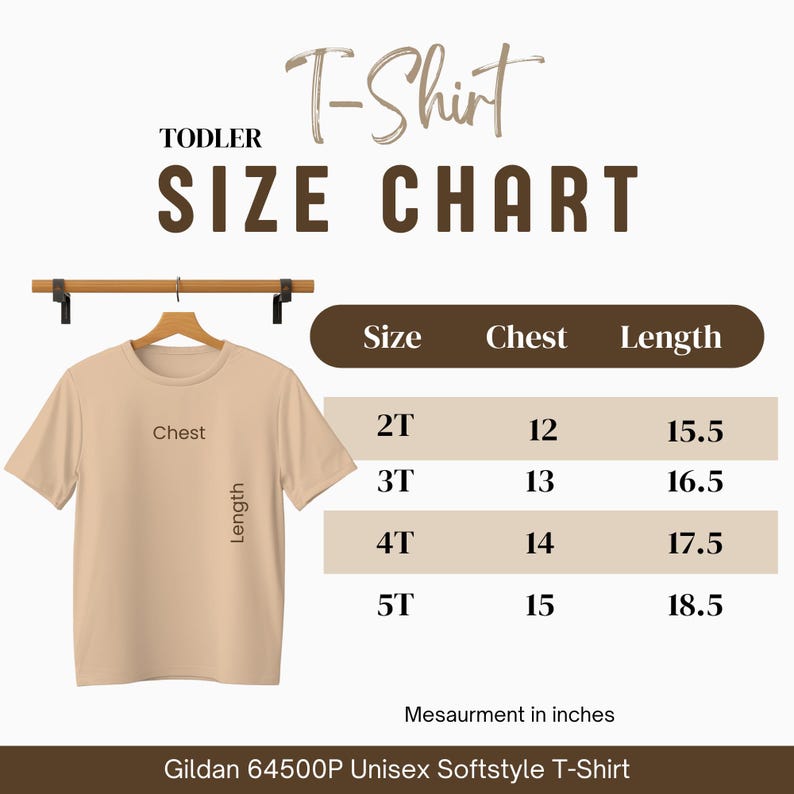 May include: A beige toddler t-shirt hangs on a wooden hanger, with a size chart displaying chest and length measurements in inches. The chart includes sizes 2T, 3T, 4T, and 5T. The text "T-Shirt" and "SIZE CHART" are displayed at the top.