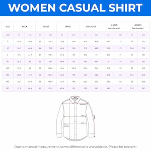 May include: A white chart detailing measurements for a women's casual shirt. The chart includes sizes, neck, chest, waist, shoulder, sleeve, and length measurements in cm and inches. The text "WOMEN CASUAL SHIRT" is at the top.