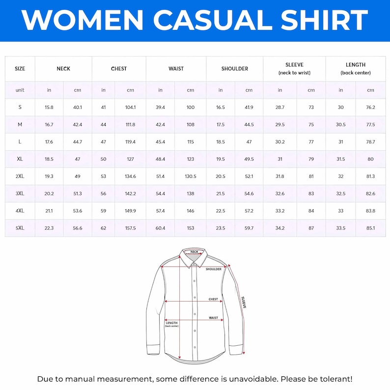 May include: A white chart detailing measurements for a women's casual shirt. The chart includes sizes, neck, chest, waist, shoulder, sleeve, and length measurements in cm and inches. The text "WOMEN CASUAL SHIRT" is at the top.