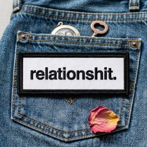 Funny Relationship Embroidered Patch, Sarcastic Iron On Patch for Denim Jacket, Breakup Gift for Friend, Sassy Biker Patch, Snarky Applique