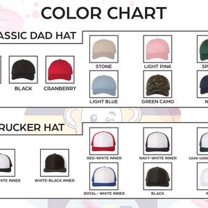 May include: Color chart displaying various Classic Dad Hats and Trucker Hats. The hats come in a variety of colors, including white, black, red, blue, green, and pink. The text "COLOR CHART" is at the top of the image.