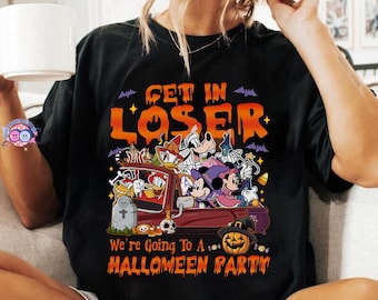 Mickey and Friends Get In Loser We're Going to Party Shirt, Disneyland Halloween Shirt, Mickey's Not So Scary Halloween Party Shirt
