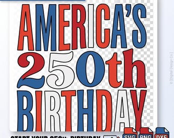 Download digitale SVG e PNG per il 250° compleanno dell'America / File patriottico per Cricut per il 4 luglio