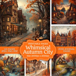 Op de afbeelding: Een verzameling digitale kunstafdrukken met grillige herfststadscènes. De afbeeldingen tonen charmante straten, gebouwen en mensen die genieten van het herfstseizoen. De tekst op de afbeelding luidt "Whimsical Autumn City" en "Junk Journal Pages".