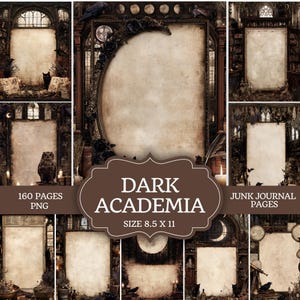 May include: A collection of 160 digital junk journal pages in a dark academia theme, measuring 8.5 by 11 inches. Each page features a central parchment-style area surrounded by gothic architectural elements, candles, ravens, and books.
