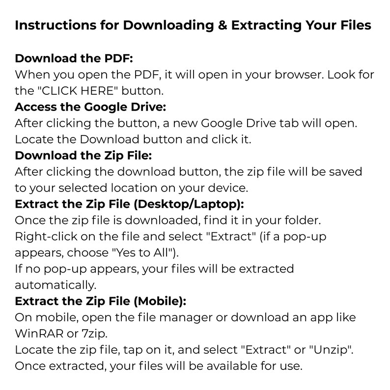 May include: A white background with black text detailing instructions for downloading and extracting files. The text covers downloading a PDF, accessing Google Drive, and extracting zip files on desktop/laptop and mobile devices.