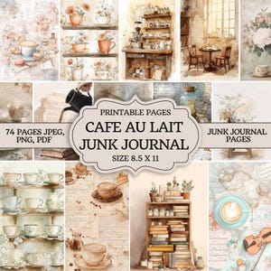 May include: A collage of watercolor-style images featuring a cafe theme. The images include coffee cups, shelves with teacups, and the text "CAFE AU LAIT JUNK JOURNAL" and "SIZE 8.5 X 11".