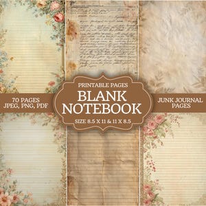Peut inclure: Un collage numérique de pages de cahier vierges imprimables avec une esthétique vintage. Les pages présentent des bordures florales, du papier ligné et non ligné, et une écriture manuscrite. Le texte sur l'image indique "Blank Notebook" et "Junk Journal Pages". Les pages mesurent 21,6 x 27,9 cm et 27,9 x 21,6 cm.