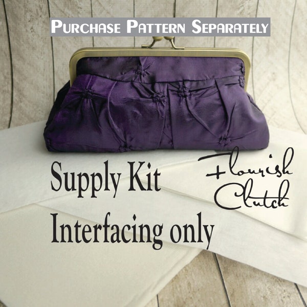 Flourish Clutch kit, interfacing ONLY kit, frame clutch purse kit, DIY, make your own clutch, diy bridesmaid gift