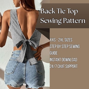 May include: A black and white gingham print back tie top sewing pattern. The text reads: Back Tie Top Sewing Pattern, XXS - 2XL SIZES, STEP BY STEP SEWING GUIDE, INSTANT DOWNLOAD, 24/7 CHAT SUPPORT. The top features a large bow tie closure.