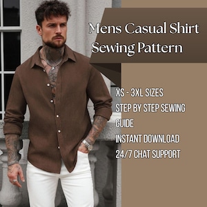 May include: A brown long-sleeved button-down shirt with a collar, paired with white trousers. The text reads: Mens Casual Shirt Sewing Pattern, XS - 3XL SIZES, STEP BY STEP SEWING GUIDE, INSTANT DOWNLOAD, 24/7 CHAT SUPPORT.