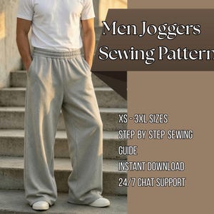 May include: A pair of light gray joggers with an elastic waistband and a white t-shirt. The text on the image reads: Men Joggers Sewing Pattern, XS - 3XL SIZES, STEP BY STEP SEWING GUIDE, INSTANT DOWNLOAD, 24/7 CHAT SUPPORT.