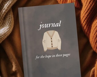 For the Hope in These Pages Journal - Hardcover Writing Notebook, Cozy Reflective Journal, Neutral Aesthetic Diary, Thoughtful Gift