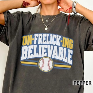 Comfort Colors Un-Frelick-ing Believable Baseball T-Shirt