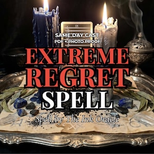 May include: An image featuring two lit candles with dripping wax, and the text "EXTREME REGRET SPELL". The image includes a small card with Roman numerals, and the text "SAME DAY CAST PDF + PHOTO PROOF". The image is of a spiritual or occult theme.