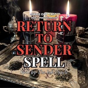 May include: A silver tray holds three lit candles, with the text "RETURN TO SENDER SPELL" in red. The candles are black and red, adorned with chains and ribbons. The image includes herbs, crystals, and the text "Spell by The Ink Oracle."