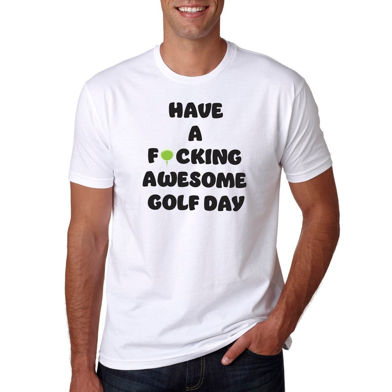 Have a Fcking Awesome Golf Day/funny Golf T-shirt/men's - Etsy