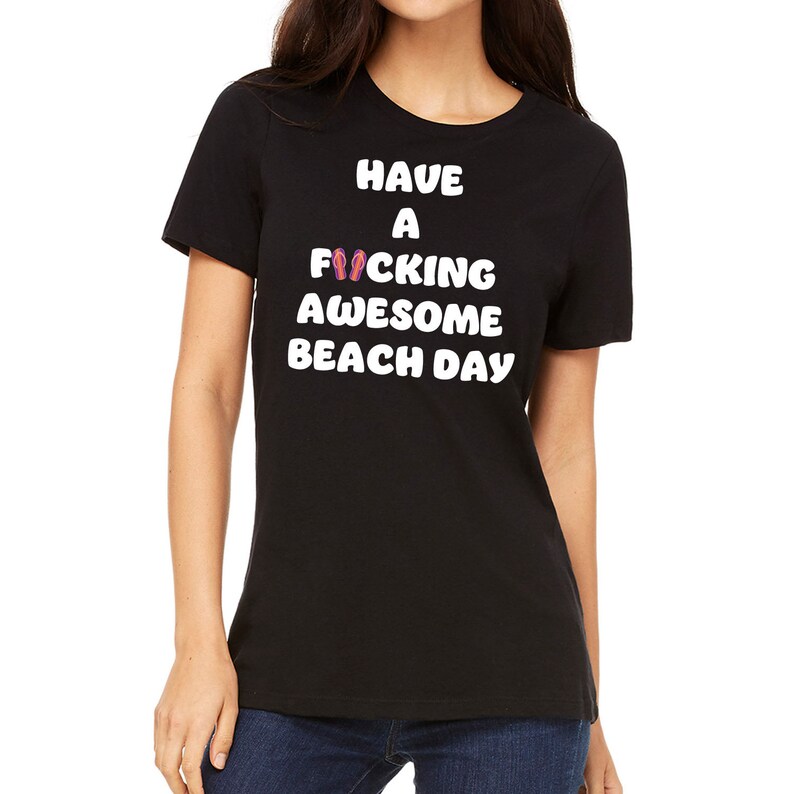 Have a Fcking Awesome Beach Day/funny Beach T-shirt/men's T-shirt/women ...