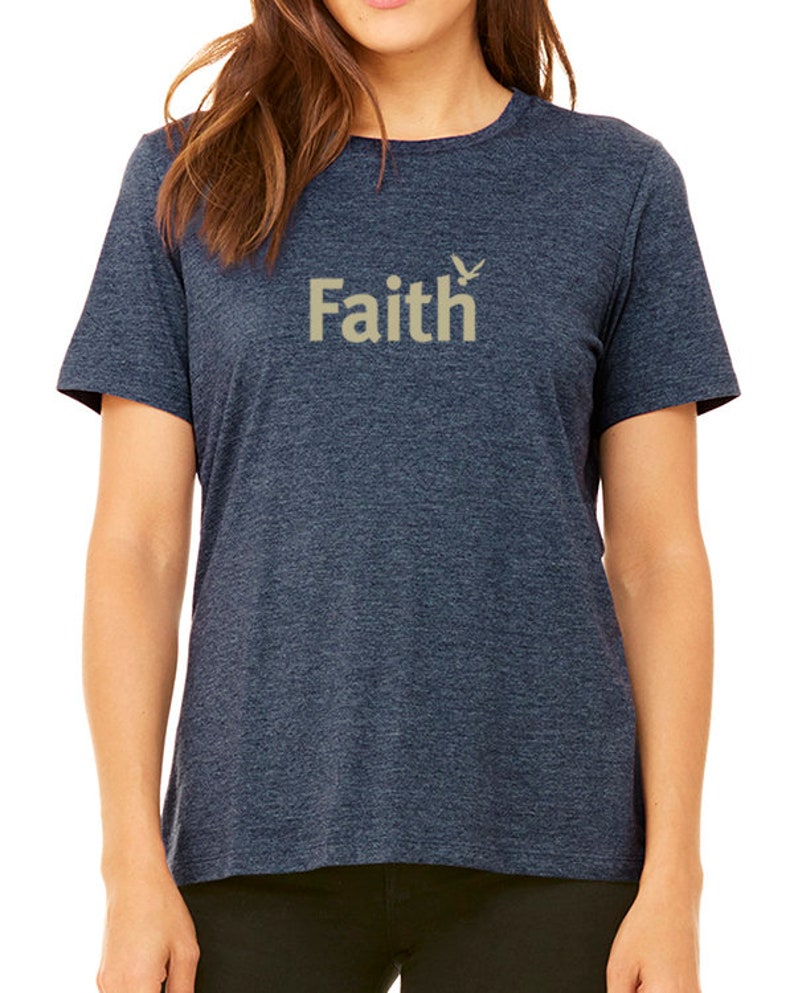 Women's t-shirt Inspiring t shirt tshirts with sayings Faith t-shirt Women's tee Gifts for Her Best Friend tee Inspirational tee Heather Navy Crew