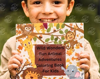 Wild Wonders Fun Animal Adventures Coloring Book For Kids