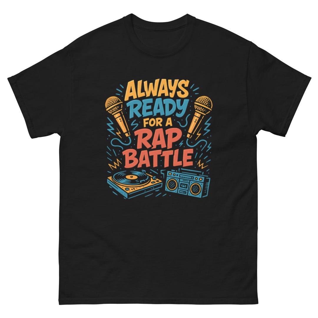 Always Ready for A Rap Battle Graffiti Rap Hip Hop Streetwear T-shirt ...