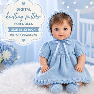 May include: A doll wearing a light blue knitted dress, matching bonnet, and booties. The dress features short puff sleeves, a ribbon tie at the neck, and a textured hem. Text on the image reads: DIGITAL knitting pattern FOR DOLLS SIZE 12-22 INCH INSTANT DOWNLOAD.