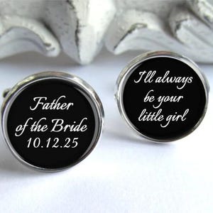 Wedding Cufflinks, Father Of The Bride Cufflinks, Always Your Little Girl