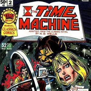 Peut inclure: Couverture de bande dessinée pour "The Time Machine" de Marvel Classics Comics. On y voit un homme dans une machine à remonter le temps, un monstre et une femme avec une expression choquée. Le titre est en grandes lettres rouges.