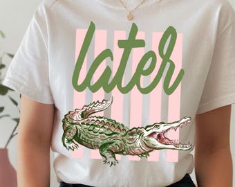 Later Gator Crocodile PNG, Girly Boutique Design (Digital Download)