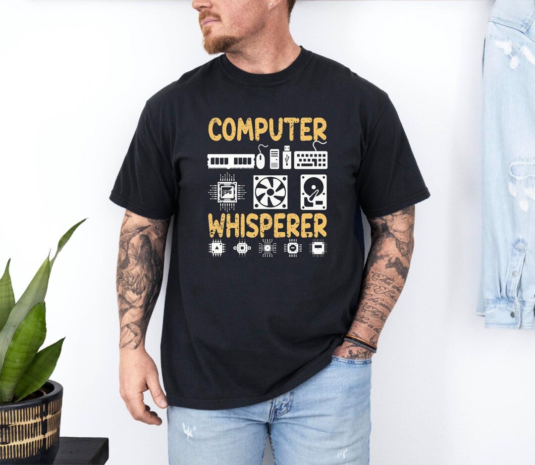 Computer Whisperer Shirt, IT Tech Shirt, Computer Nerd Shirt, Computer ...
