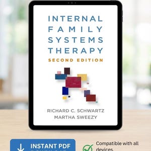 May include: A tablet displays the cover of "Internal Family Systems Therapy, Second Edition" by Richard C. Schwartz and Martha Sweezy. The cover features a colorful abstract design. A blue button reads "Instant PDF Download".