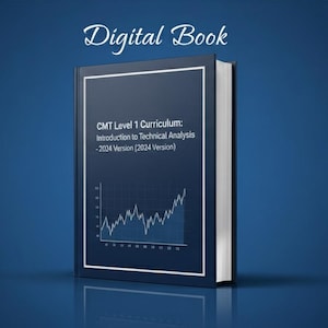 Puede incluir: Un libro digital con una cubierta azul oscuro y borde blanco. El título "Digital Book" está en la parte superior. La portada del libro muestra el texto: "CMT Level 1 Curriculum: Introduction to Technical Analysis -2024 Version (2024 Version)" con un gráfico.