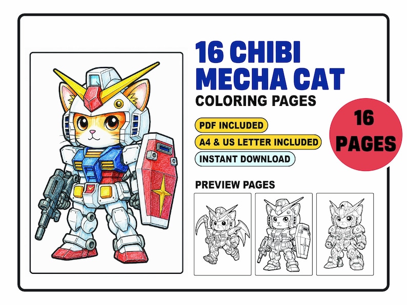 May include: A digital collection of 16 Chibi Mecha Cat coloring pages featuring a cat in a robot suit with a shield and blaster. The text reads 16 CHIBI MECHA CAT COLORING PAGES, PDF INCLUDED, A4 & US LETTER INCLUDED, INSTANT DOWNLOAD, 16 PAGES, PREVIEW PAGES.