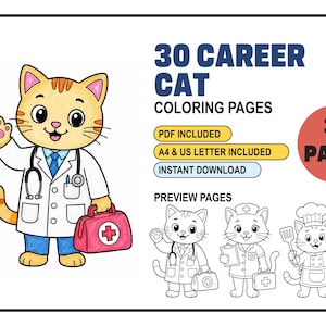 May include: A digital collection of 30 Career Cat coloring pages featuring a cartoon orange cat dressed as a doctor with a stethoscope and medical bag, alongside black and white line art previews of cats in various professional outfits.