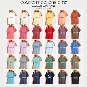 May include: A grid of Comfort Colors C1717 unisex t-shirts in thirty different colors, including white, ivory, banana, butter, peachy, yam, watermelon, crunchberry, crimson, red, berry, espresso, blossom, orchid, washed denim, hydrangea, blue jean, flo blue, bay, granite, chalky mint, light green, moss, khaki, sapphire, denim, navy, true navy, pepper, and black.