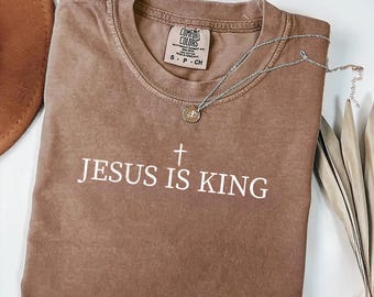 Comfort Colors Jesus Is King Shirt: Minimalist Christian Faith Tee