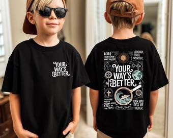 Your Ways Better Youth Tee: Christian Music Lyrics Sunday School Outfit