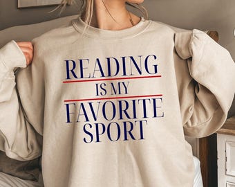 Funny Reading Sweatshirt: Reading Is My Favorite Sport Crewneck, Bookworm Gift