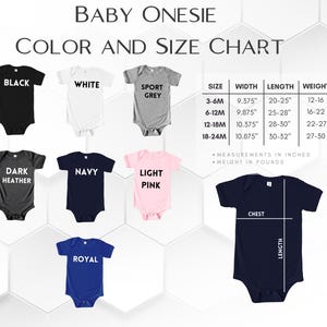 May include: A color and size chart for baby onesies. The chart displays onesies in black, white, sport grey, dark heather, navy, light pink, and royal blue. Measurements are in inches and weight in pounds. The chart includes chest and length measurements.