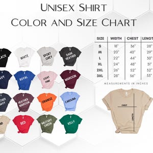 May include: A color and size chart for unisex shirts. The chart displays various shirt colors, including black, white, and navy. Measurements are in inches, with sizes ranging from S to 3XL. The chart also shows the width, chest, and length measurements for each size.